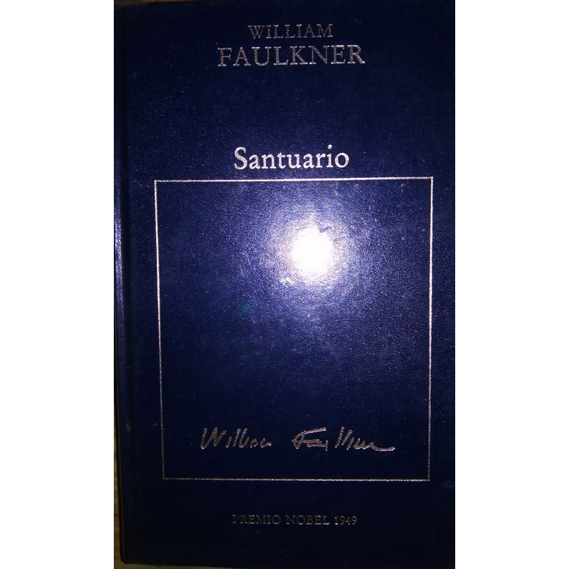 Coleccion William Faulkner El Precio Es Por Libro desciende Moises, PYLON, RÉQUIEM PARA UNA MUJER, SANTUARIO