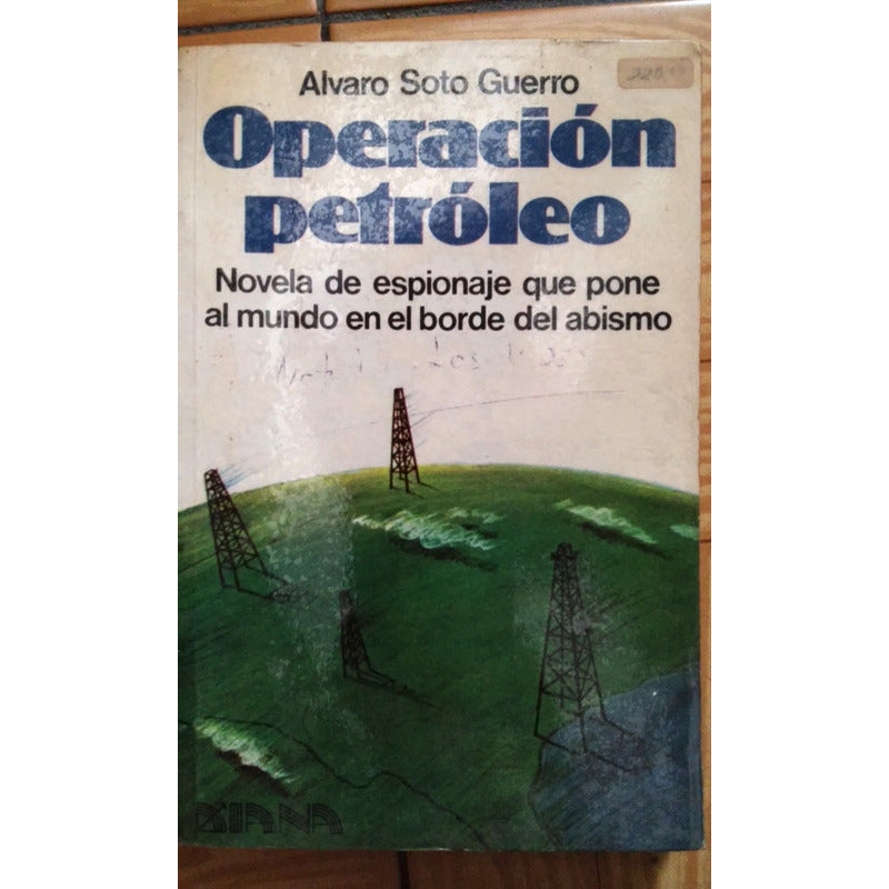 Operacion Petroleo Alvaro Soto Guerro