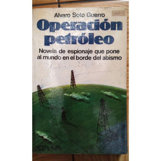 Operacion Petroleo Alvaro Soto Guerro