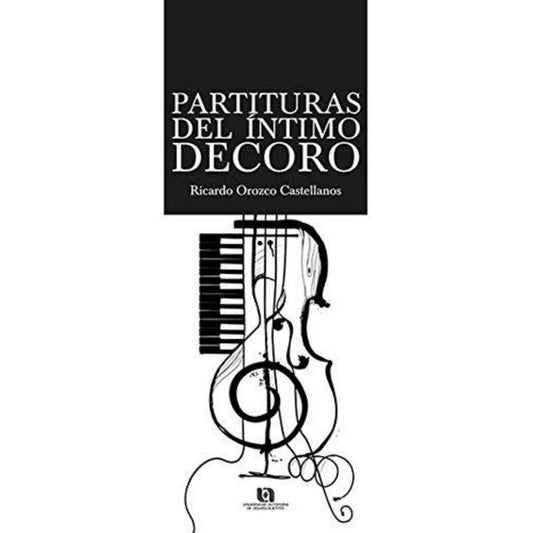 Partituras Del Intimo Decoro (2011) Ccsh