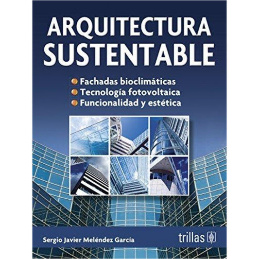 Arquitectura Sustentable / Sustainable Architecture (spanish