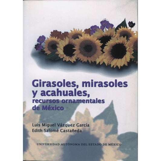 Girasoles, Mirasoles Y Acahuales, Recursos Ornamentales De M