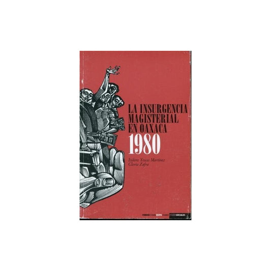 La Insurgencia Magisterial En Oaxaca 1980