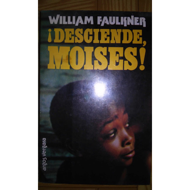 Coleccion William Faulkner El Precio Es Por Libro desciende Moises, PYLON, RÉQUIEM PARA UNA MUJER, SANTUARIO