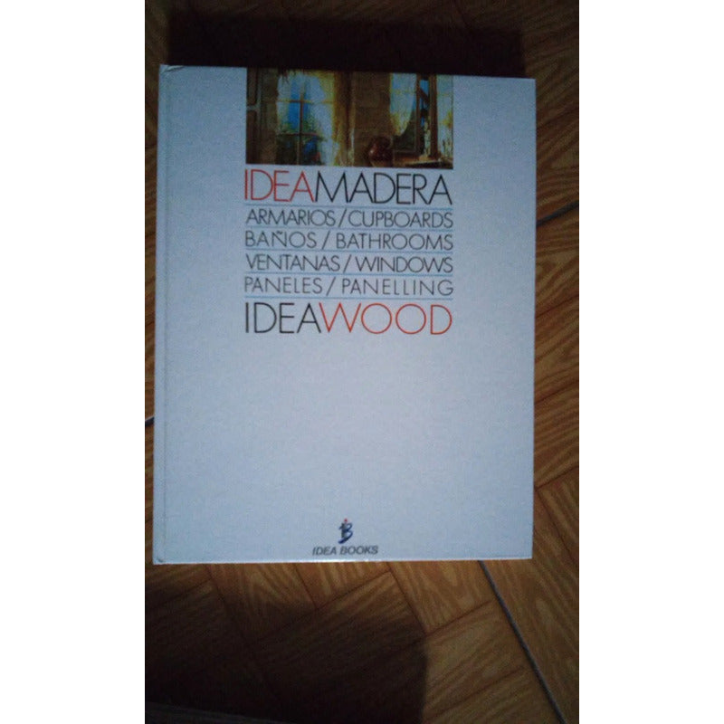 Enciclopedia Idea Madera  Idea Wood