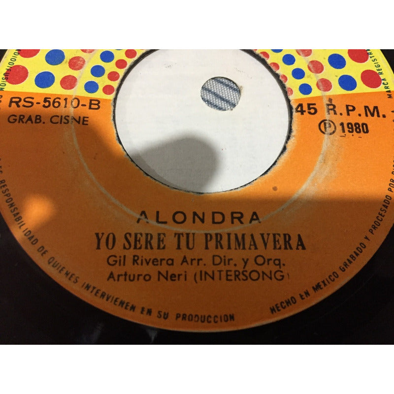 Lps 45 Rpm Alondra Yo Sere Tu Primavera