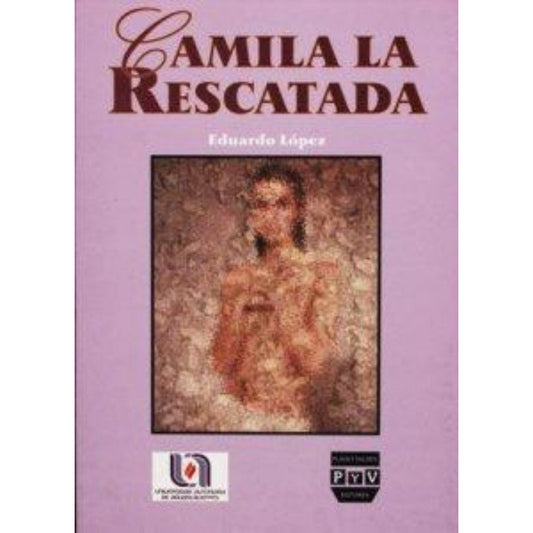 Camila La Rescatada (spanish Edition)