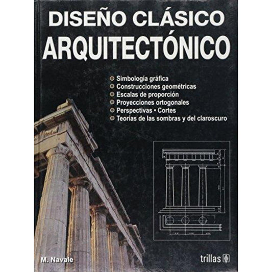 Diseno Clasico Arquitectonico/ Classic Architectural Design: