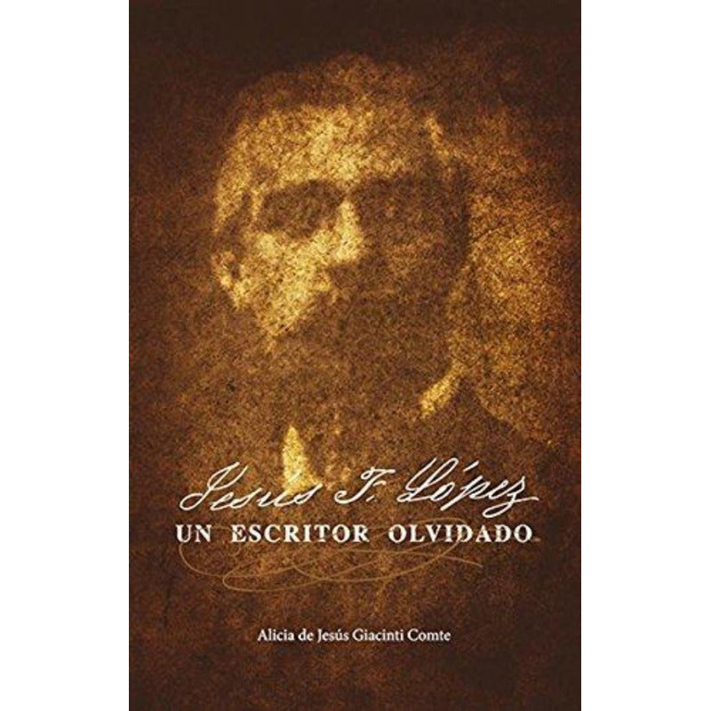 Jesaus F. Laopez: Un Escritor Olvidado