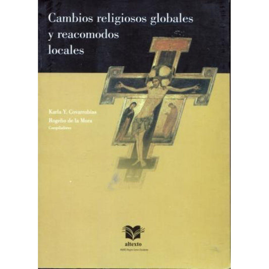 Cambios Religiosos Globales Y Reacomodos Locales (spanish Ed