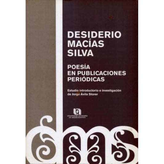 Desiderio Macias Silva Poesia En Publicaciones Periodicas (2