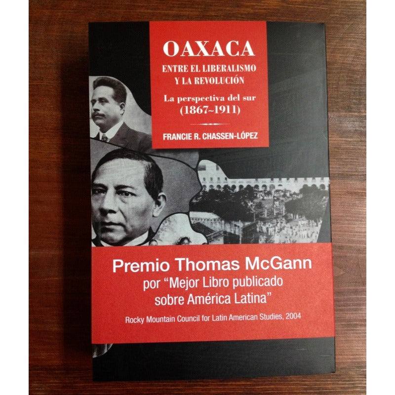 Oaxaca Entre El Liberalismo Y La Revolución