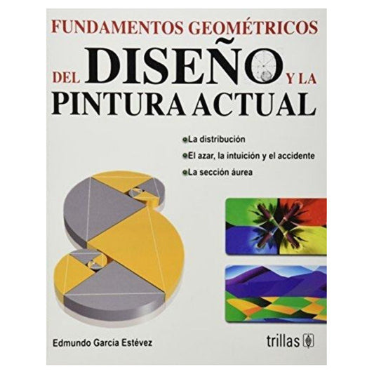 Fundamentos Geometricos Del Diseno Y La Pintura Actual / Geo