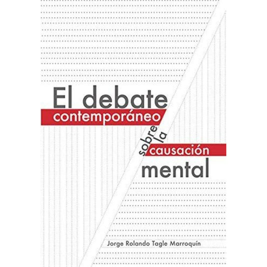 El Debate Contemporaneo Sobre La Causacion Mental