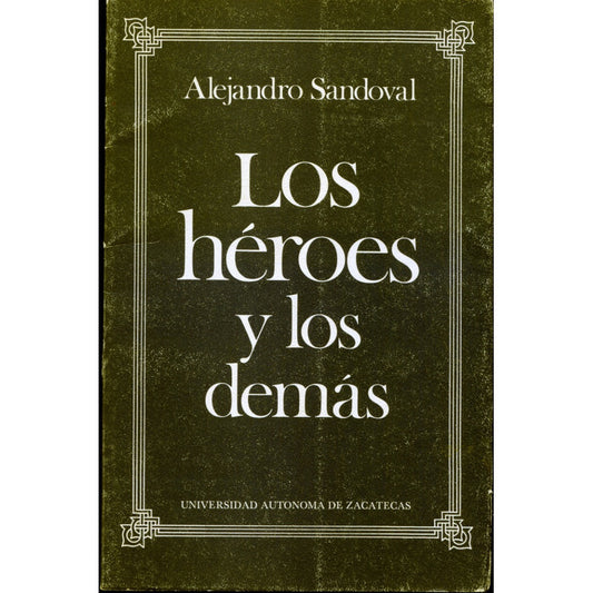 Los Heroes Y Los Demas